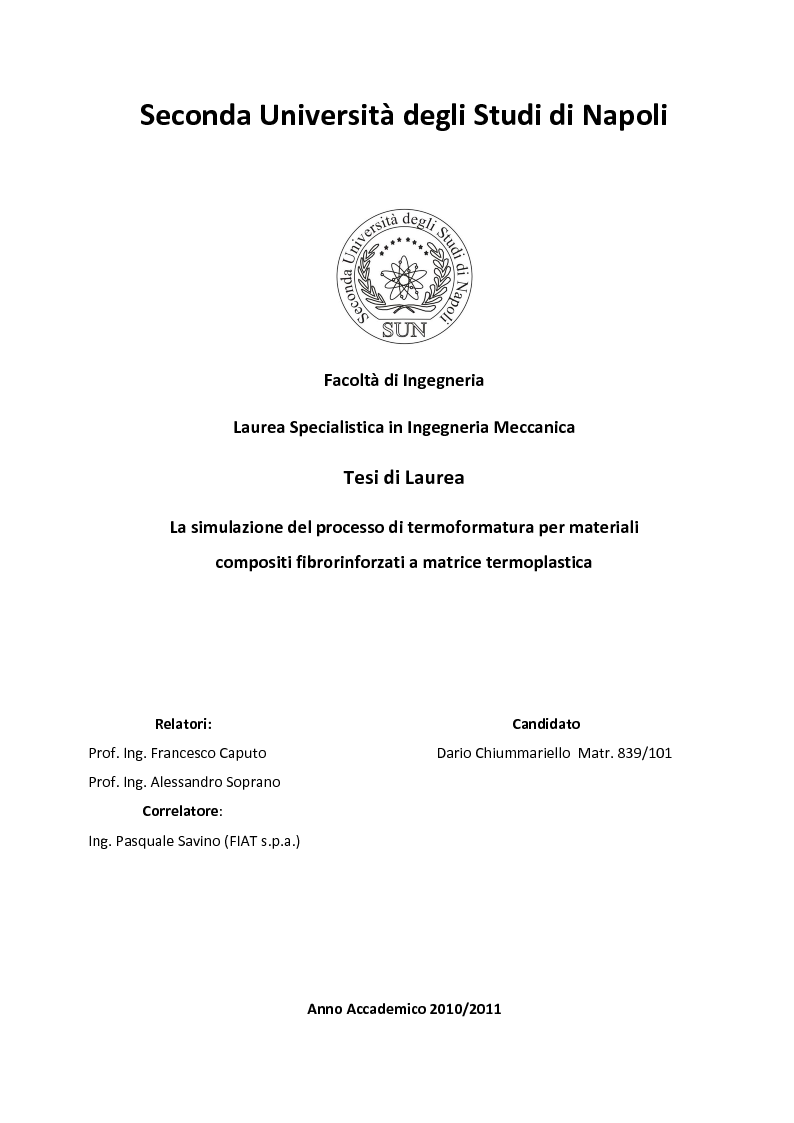 Anteprima della tesi: La simulazione del processo di termoformatura per materiali compositi fibrorinforzati a matrice termoplastica, Pagina 1