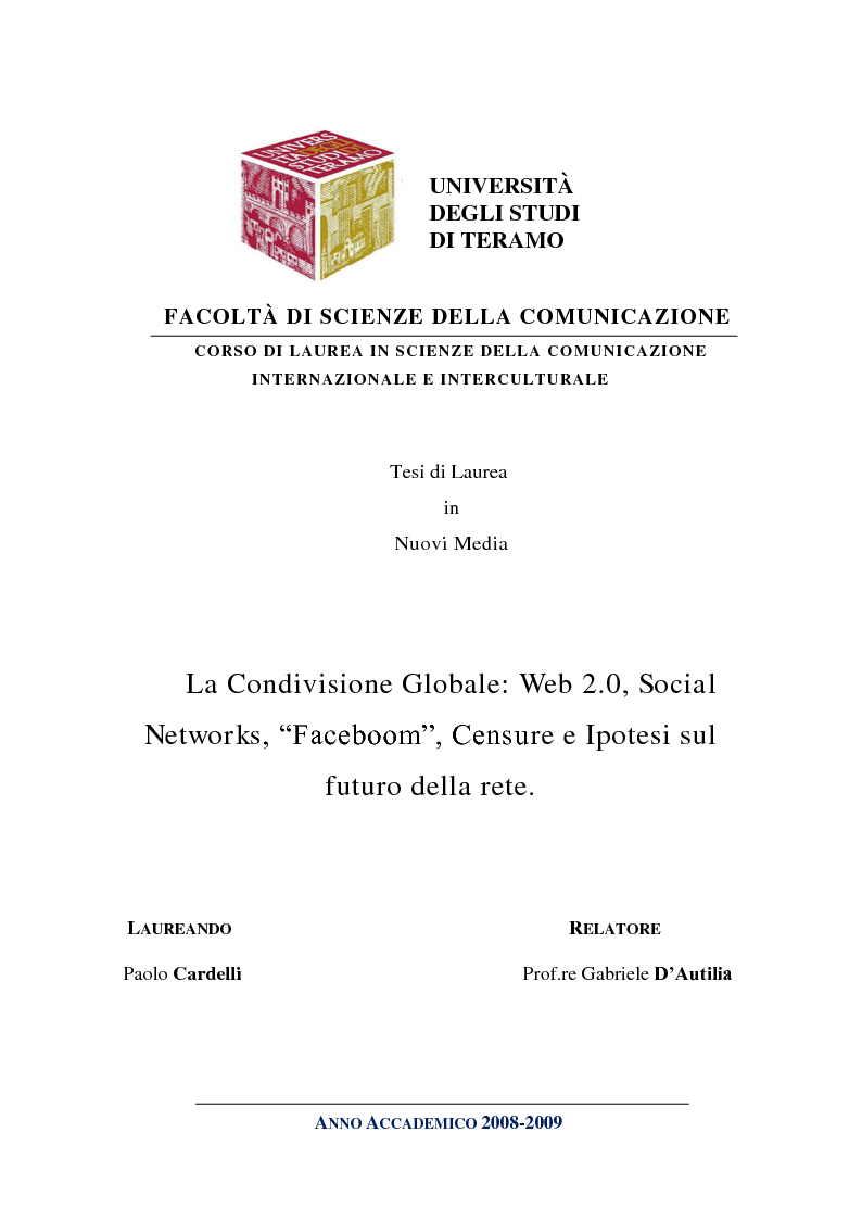 Anteprima della tesi: La Condivisione Globale: Web 2.0, Social Networks, “Faceboom”, Censure e Ipotesi sul futuro della rete., Pagina 1