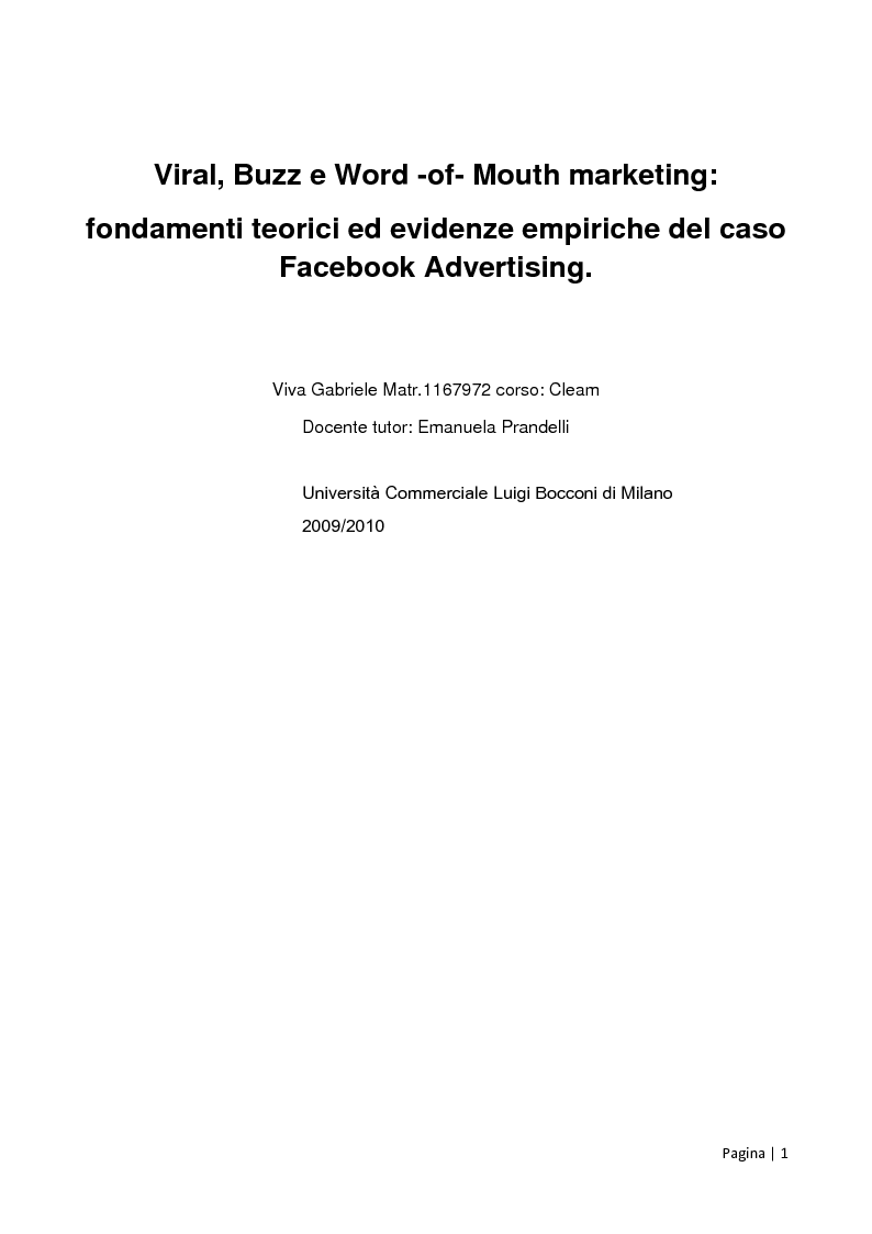 Anteprima della tesi: Viral, Buzz e Word -of- Mouth marketing: fondamenti teorici ed evidenze empiriche del caso Facebook Advertising, Pagina 1