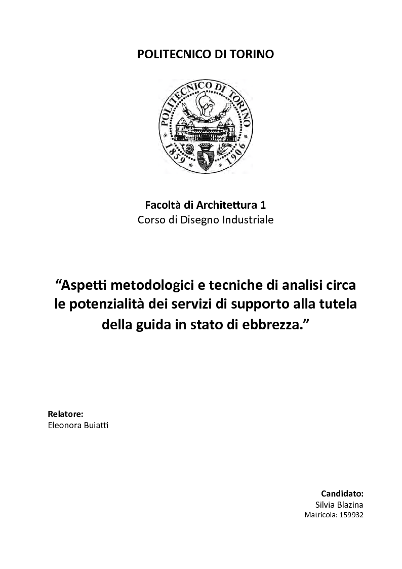 Anteprima della tesi: Aspetti metodologici e tecniche di analisi circa le potenzialità dei servizi di supporto alla tutela della guida in stato di ebbrezza., Pagina 1