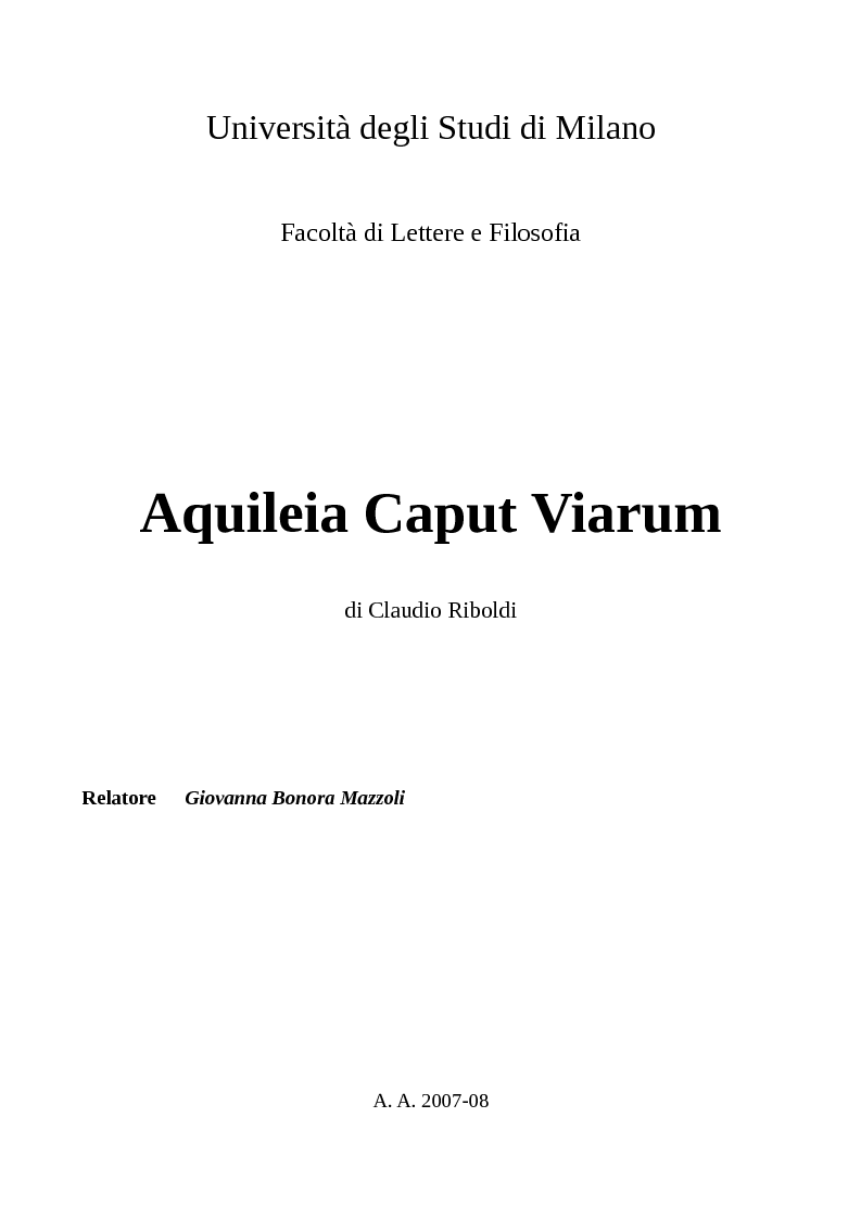 Anteprima della tesi: Aquileia Caput Viarum, Pagina 1
