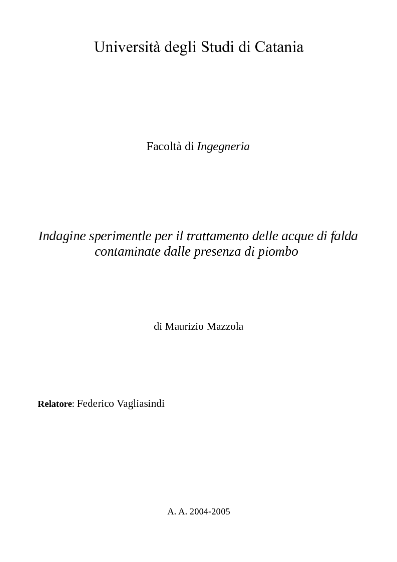 Anteprima della tesi: Indagine sperimentale per il trattamento delle acque di falda contaminate dalle presenza di piombo, Pagina 1