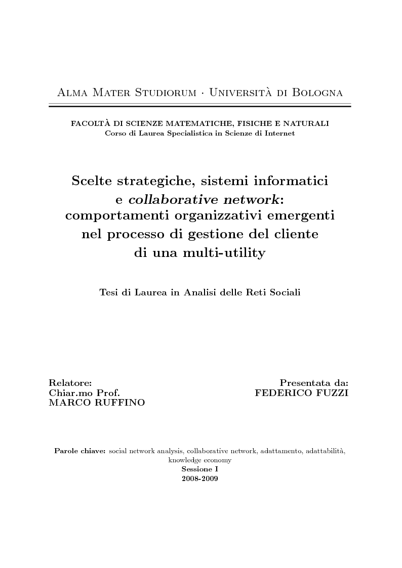 Anteprima della tesi: Scelte strategiche, sistemi informatici e collaborative network - Comportamenti organizzativi emergenti nel processo di gestione del cliente di una multi-utility, Pagina 1