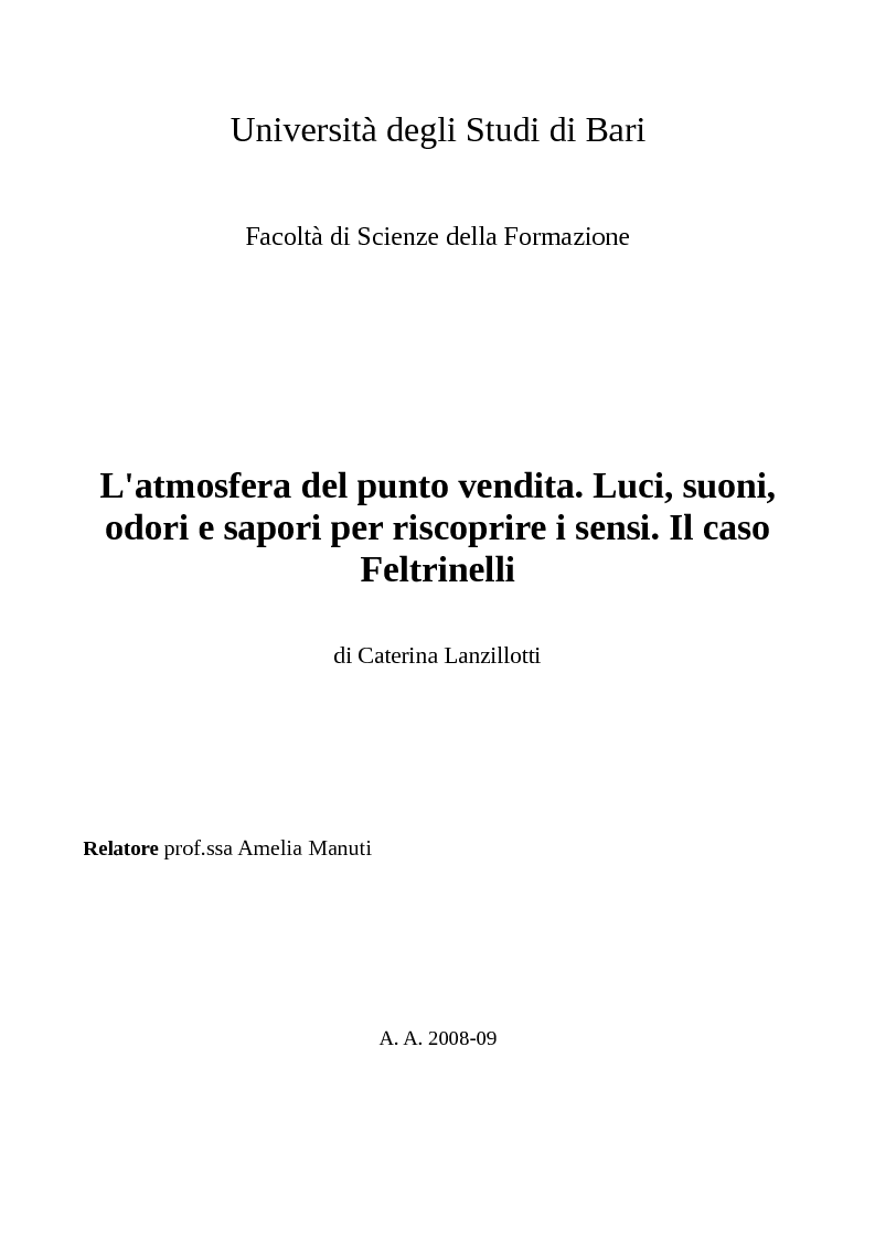 Anteprima della tesi: L'atmosfera del punto vendita. Luci, suoni, odori e sapori per riscoprire i sensi. Il caso Feltrinelli, Pagina 1