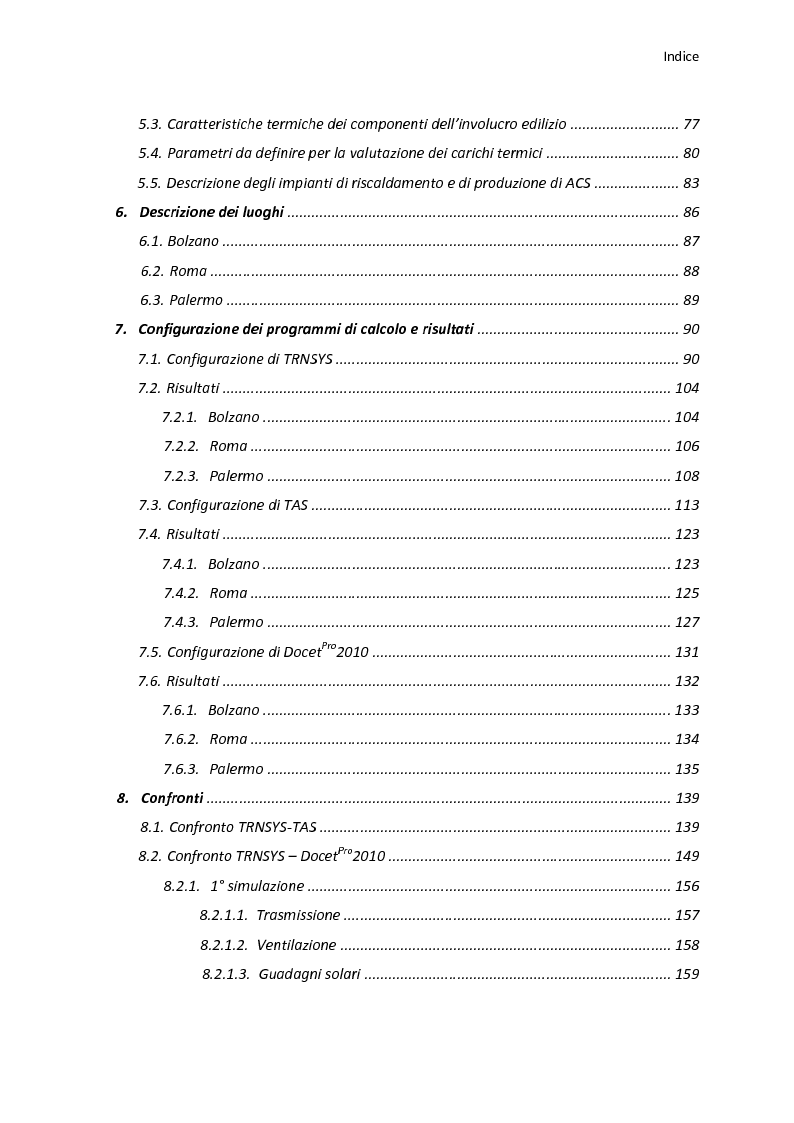 Indice della tesi: Analisi energetica di una struttura attraverso il confronto di tre programmi di calcolo: TRNSYS, TAS, DOCET, Pagina 2