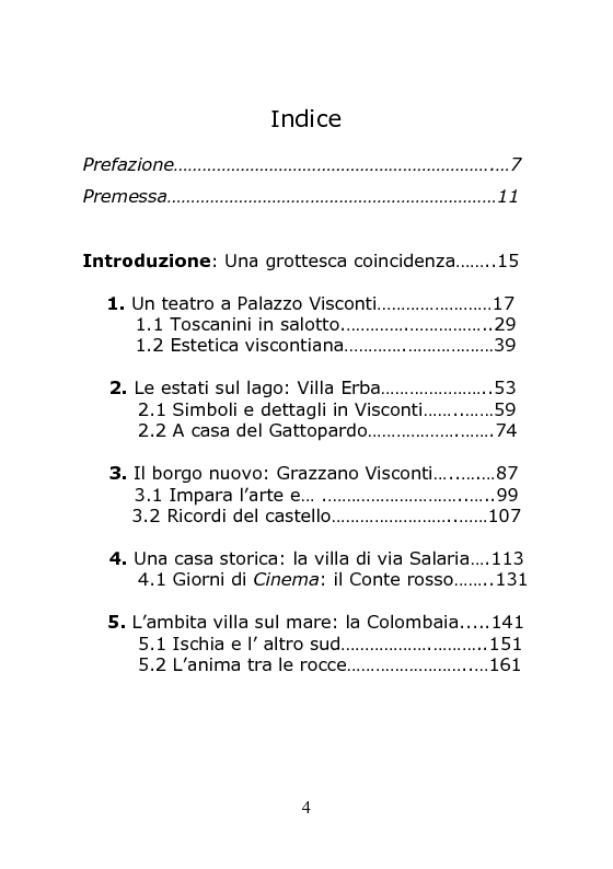 Indice della tesi: Nei Luoghi dell’anima di Luchino Visconti. Breve viaggio tra le case del regista, attraversando stanze, vita vissuta e ricordi, alla ricerca delle sue ispirazioni, Pagina 1