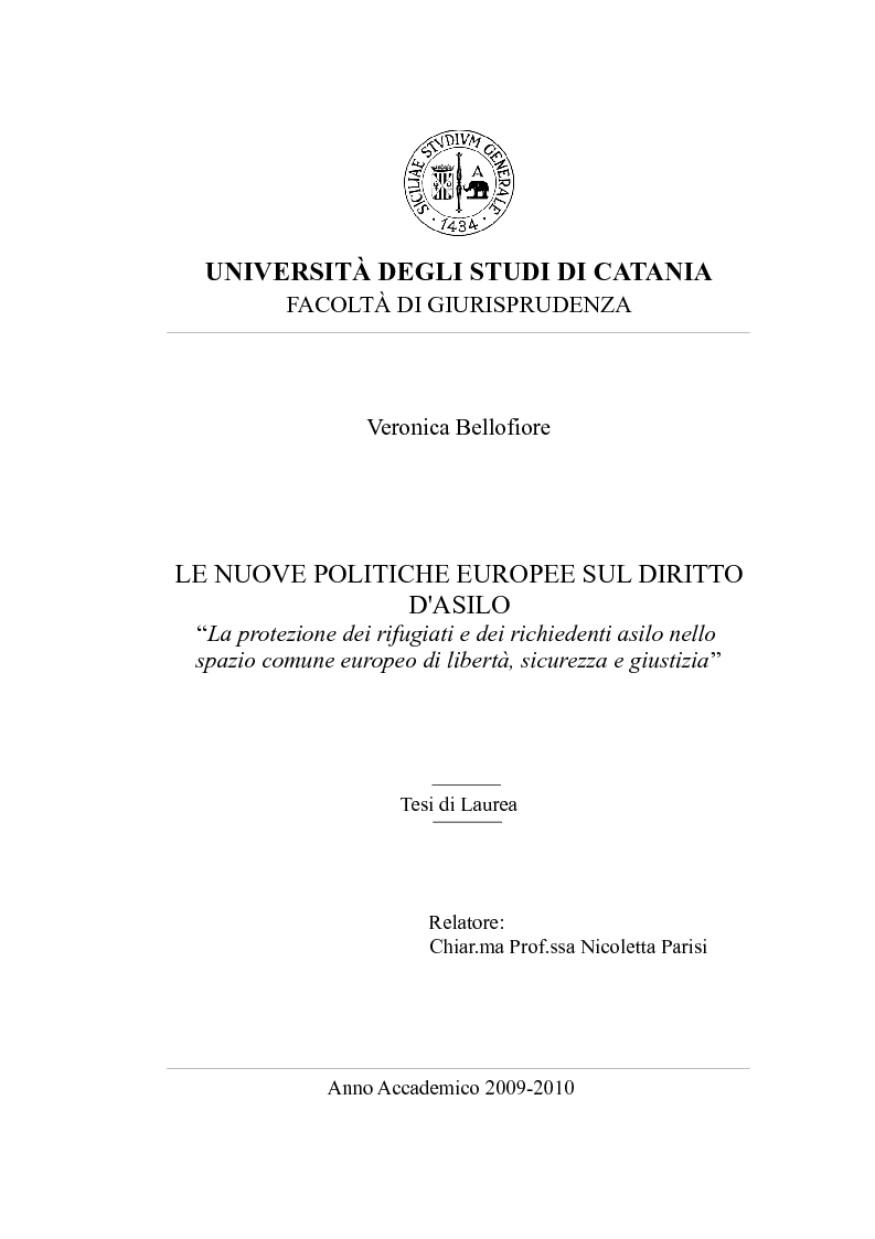 Anteprima della tesi: Le nuove politiche europee sul diritto d'asilo. "La protezione dei rifugiati e dei richiedenti asilo nello spazio comune europeo di libertà, sicurezza e giustizia", Pagina 1