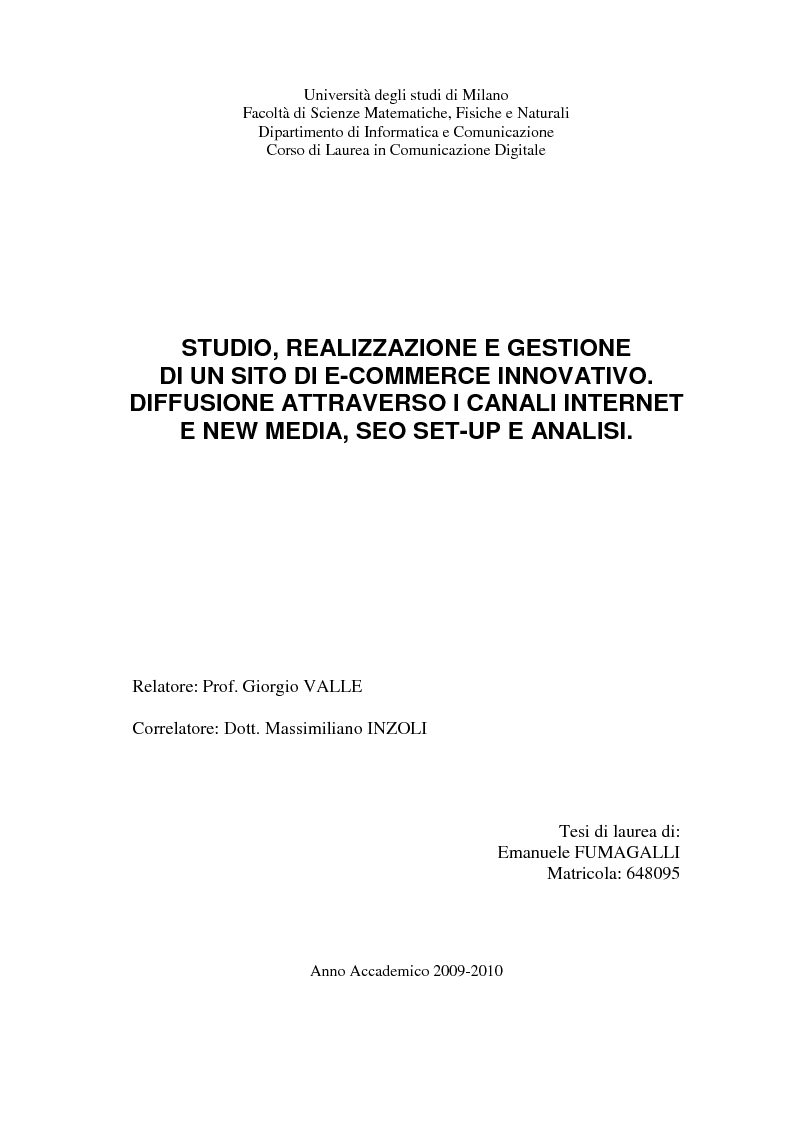 Anteprima della tesi: Studio, realizzazione e gestione di un sito di e-commerce innovativo. Diffusione attraverso i canali internet e new media, seo set-up e analisi, Pagina 1