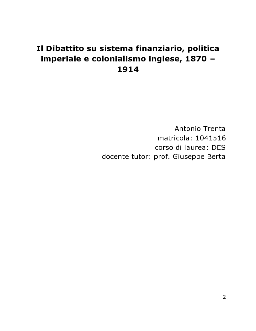 Anteprima della tesi: Il Dibattito su sistema finanziario, politica imperiale e colonialismo inglese, 1870 – 1914, Pagina 1