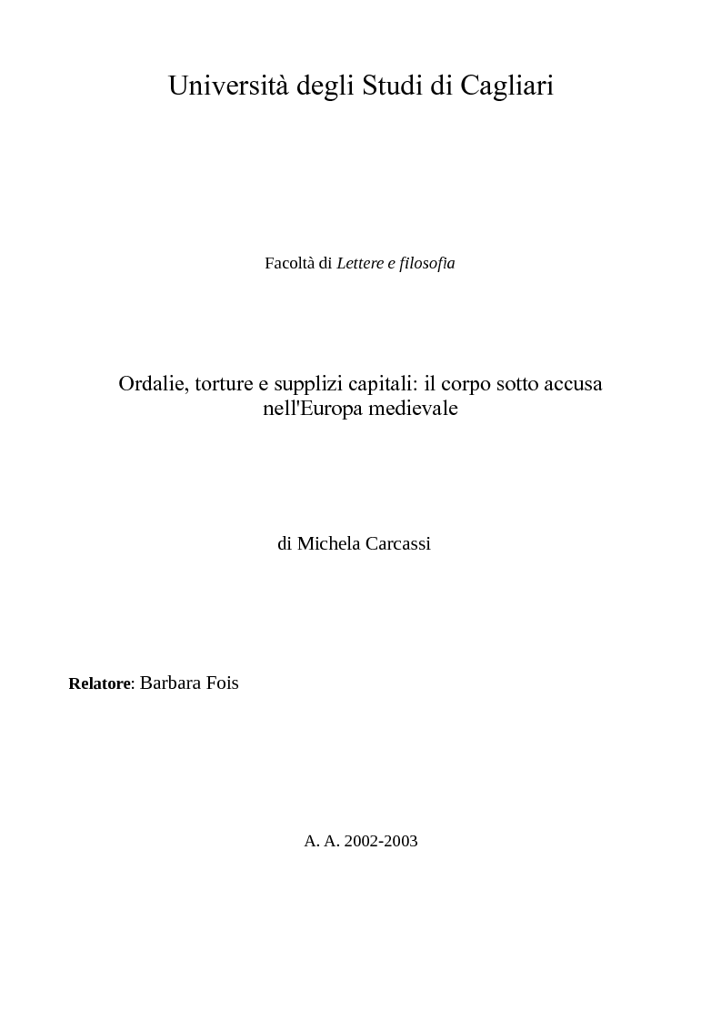 Anteprima della tesi: Ordalie, torture e supplizi capitali: il corpo sotto accusa nell'Europa medievale, Pagina 1