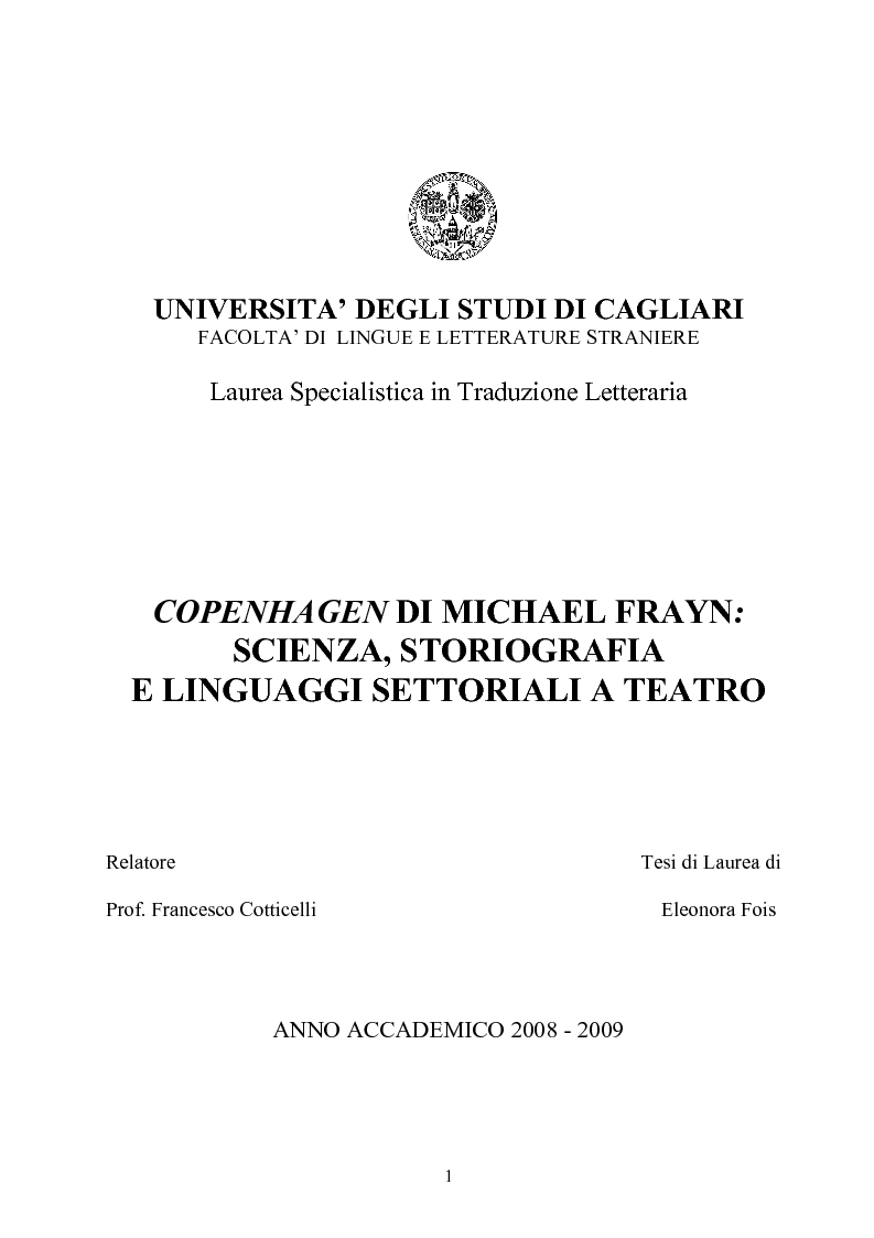 Anteprima della tesi: ''Copenhagen''di Michael Frayn: scienza, storiografia e linguaggi settoriali a teatro, Pagina 1