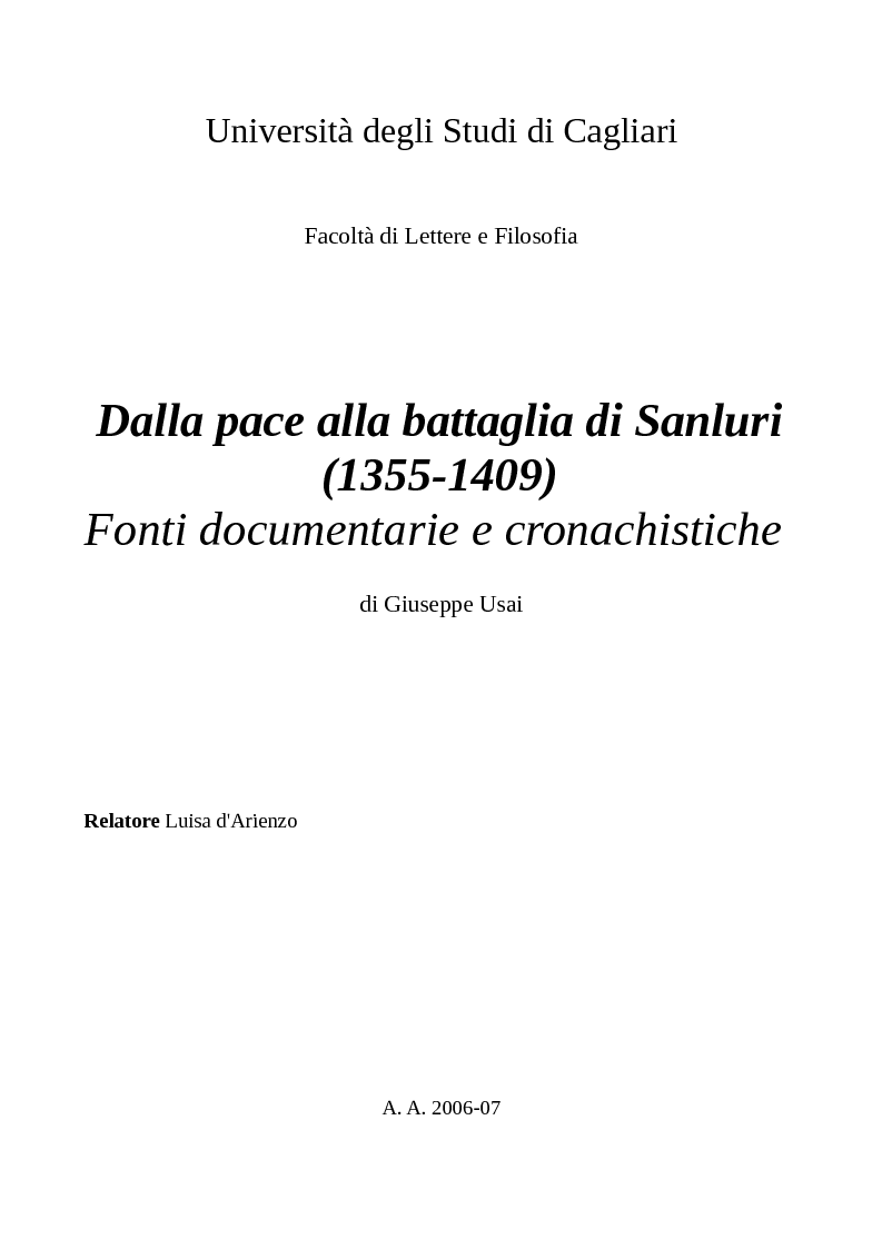 Anteprima della tesi: Dalla pace alla battaglia di Sanluri (1355-1409). Fonti documentarie e cronachistiche, Pagina 1