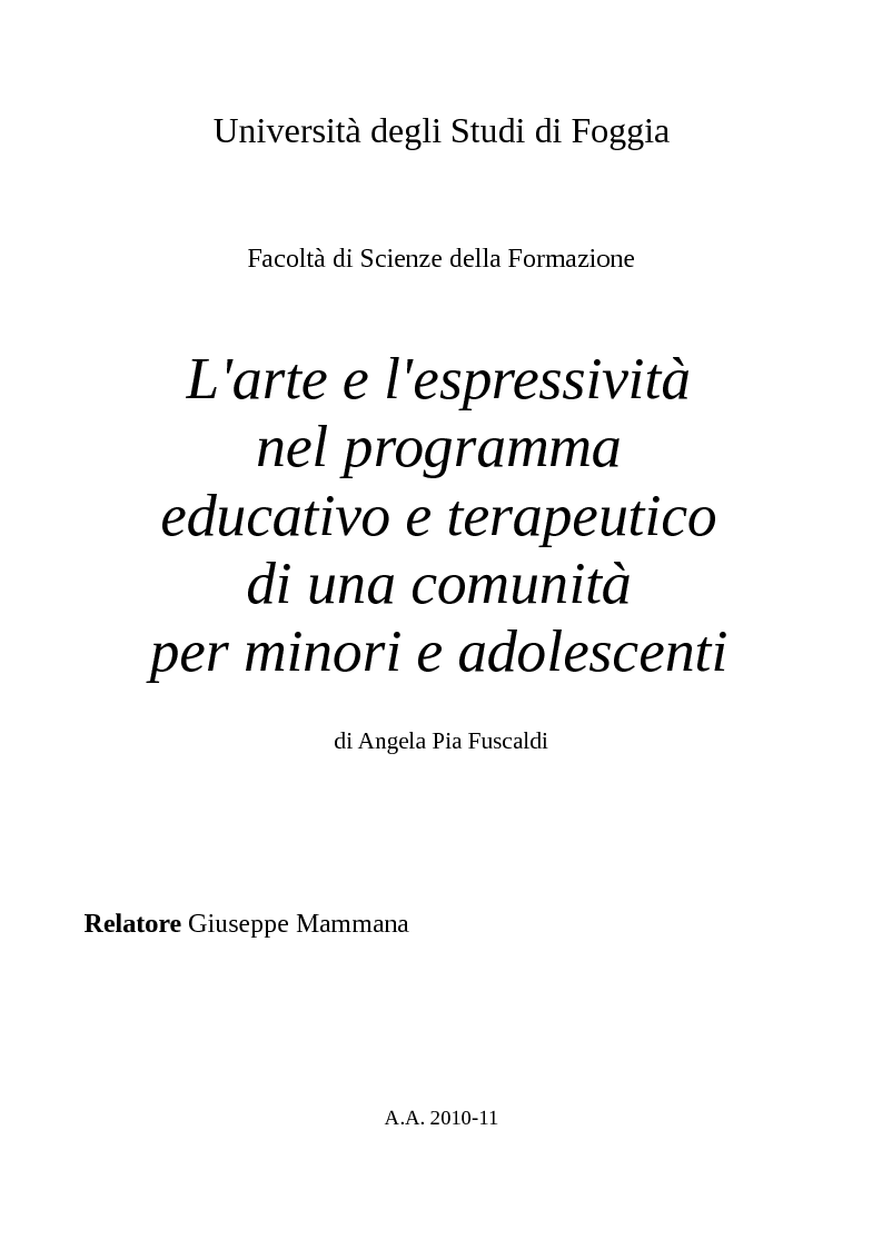 Anteprima della tesi: L'Arte e L'Espressività nel programma educativo e terapeutico di una comunità per minori e adolescenti, Pagina 1