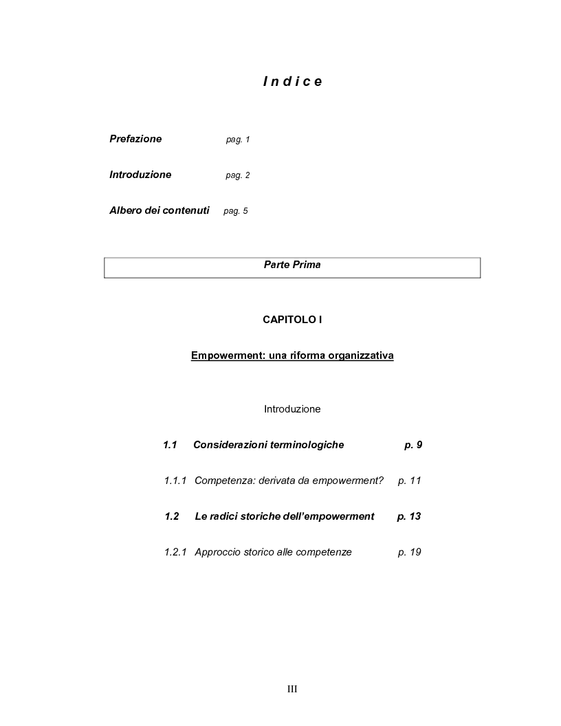 Indice della tesi: Coinvolgimento e partecipazione del personale nello sviluppo delle competenze: persone motivate ad alta professionalità come valore strategico per la creazione di know-how organizzativo, Pagina 1