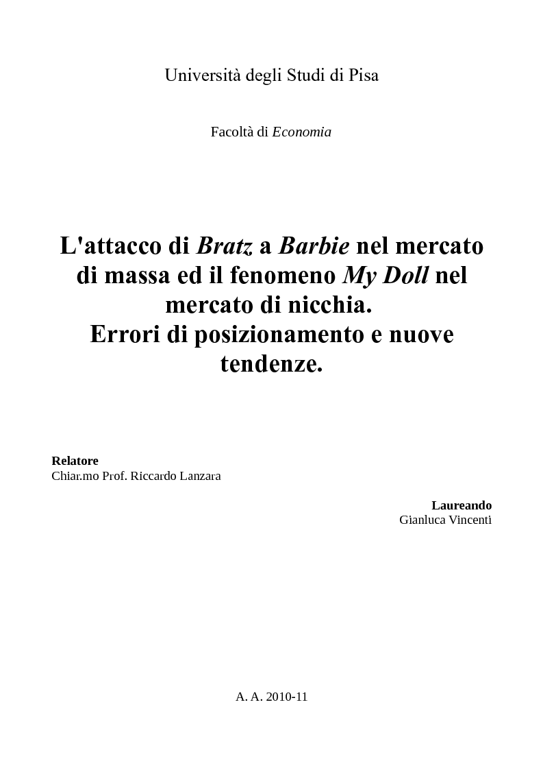 Anteprima della tesi: L'attacco di Bratz a Barbie nel mercato di massa ed il fenomeno My Doll nel mercato di nicchia. Errori di posizionamento e nuove tendenze., Pagina 1