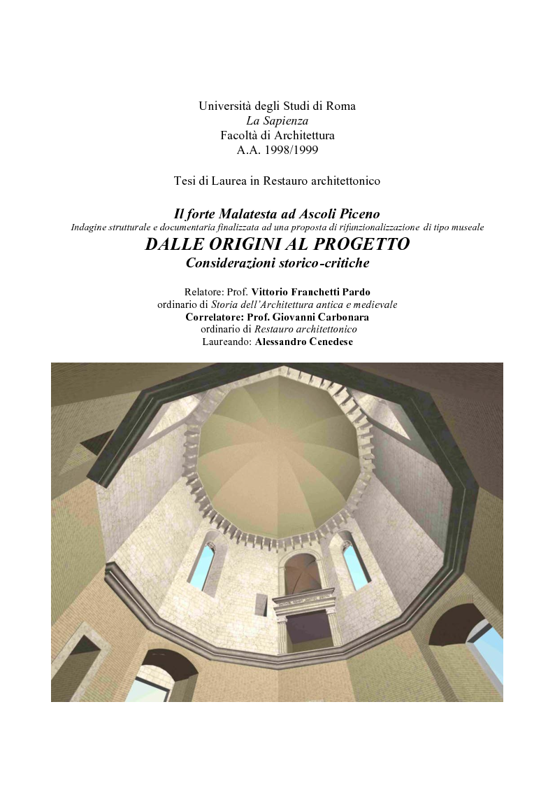 Anteprima della tesi: Il Forte Malatesta ad Ascoli Piceno: analisi strutturale e documentaria finalizzata ad una proposta di rifunzionalizzazione di tipo museale., Pagina 1