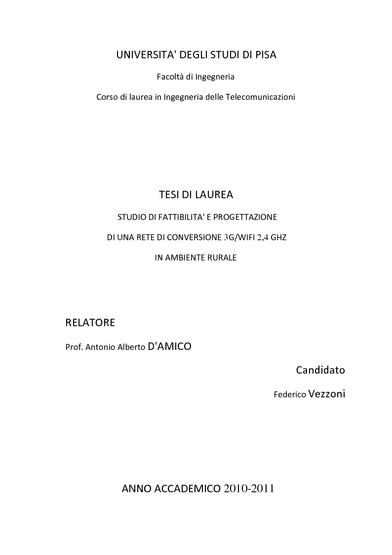 Anteprima della tesi: Studio di fattibilità e progettazione di una rete di conversione 3G/WiFi 2,4 GHz in ambiente rurale, Pagina 1