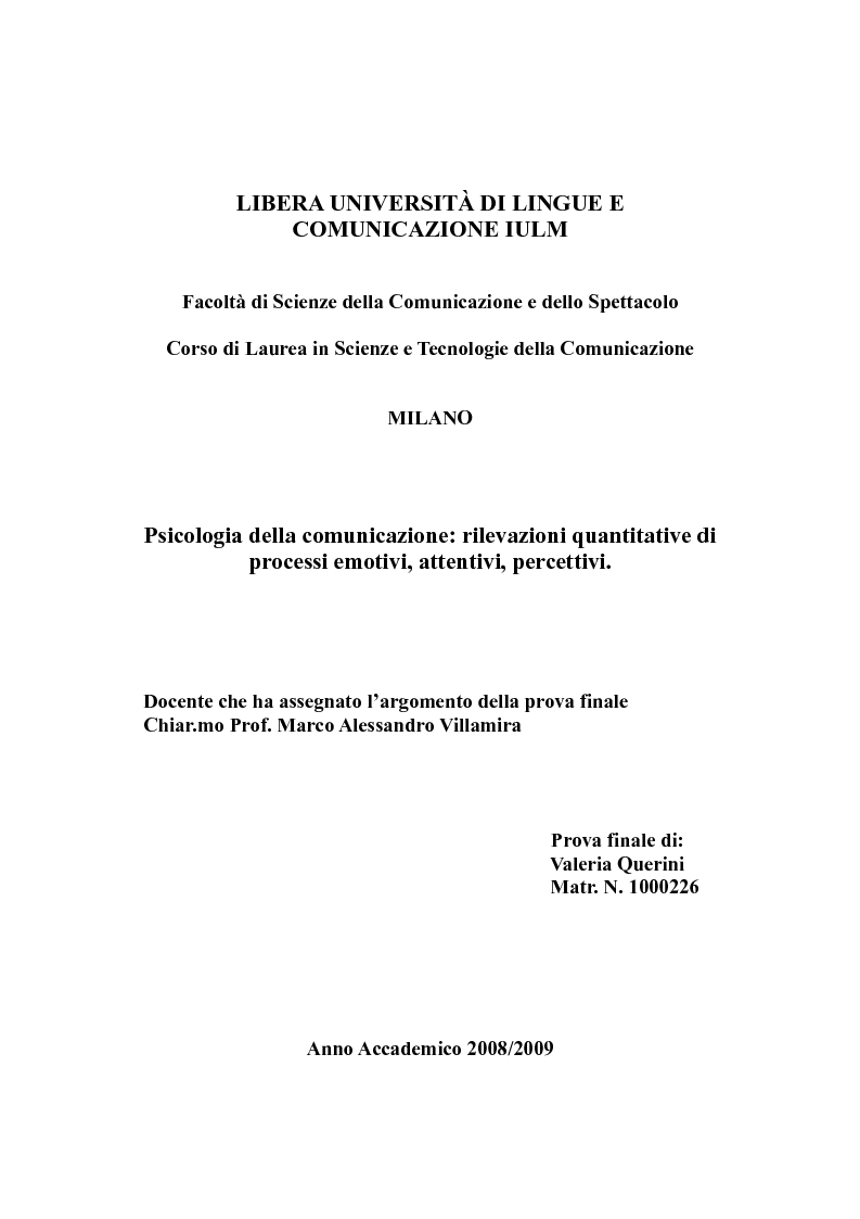 Anteprima della tesi: Psicologia della comunicazione: rilevazioni quantitative di processi emotivi, attentivi, percettivi., Pagina 1