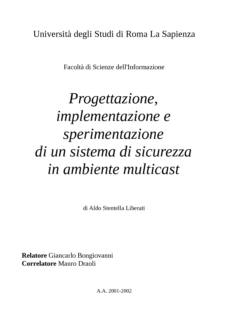 Anteprima della tesi: Progettazione, implementazione e sperimentazione di un sistema di sicurezza in ambiente multicast, Pagina 1