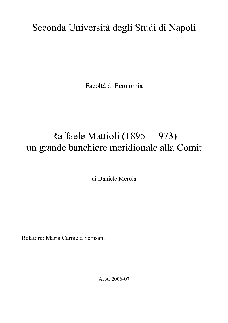 Anteprima della tesi: Raffaele Mattioli (1895 - 1973) un grande banchiere meridionale alla Comit, Pagina 1