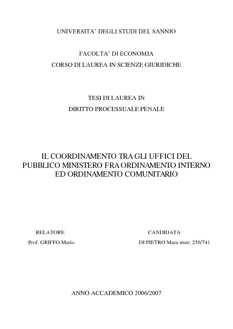 Anteprima della tesi: Il coordinamento tra gli uffici del pubblico ministero fra ordinamento interno ed ordinamento comunitario, Pagina 1