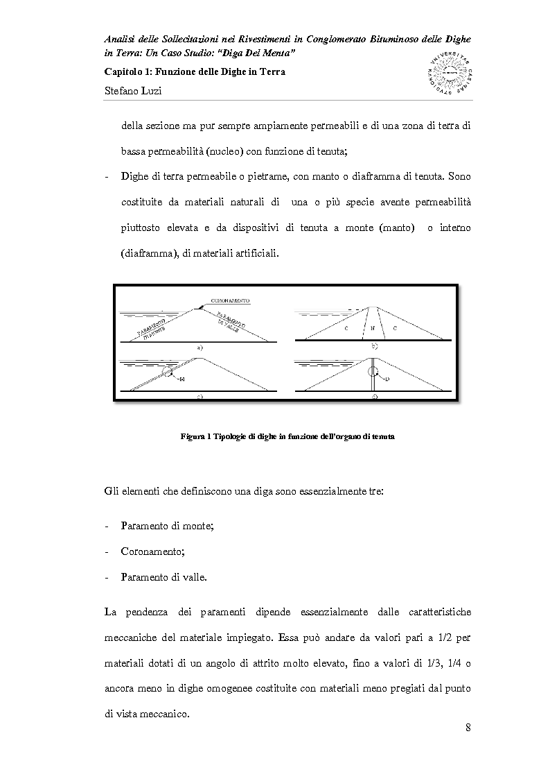 Anteprima della tesi: Analisi delle sollecitazioni nei rivestimenti in conglomerato bituminoso delle dighe in terra: un caso studio: ''Diga Del Menta'', Pagina 6