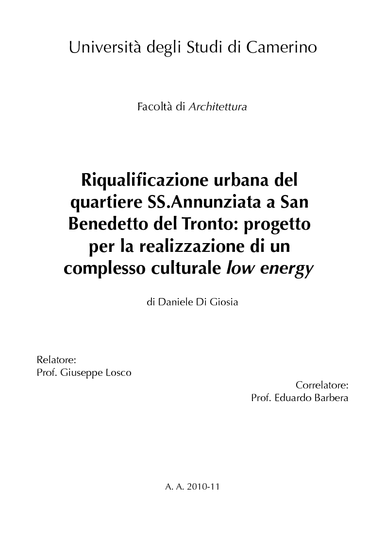Anteprima della tesi: Riqualificazione urbana del quartiere SS.Annunziata a San Benedetto del Tronto: progetto per la realizzazione di un complesso culturale low energy, Pagina 1