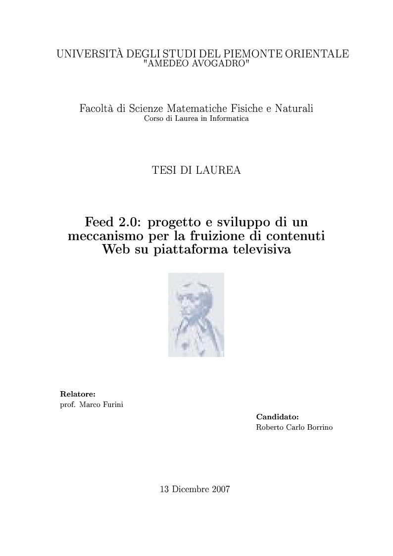 Anteprima della tesi: Feed 2.0: progetto e sviluppo di un meccanismo per la fruizione di contenuti Web su piattaforma televisiva, Pagina 1