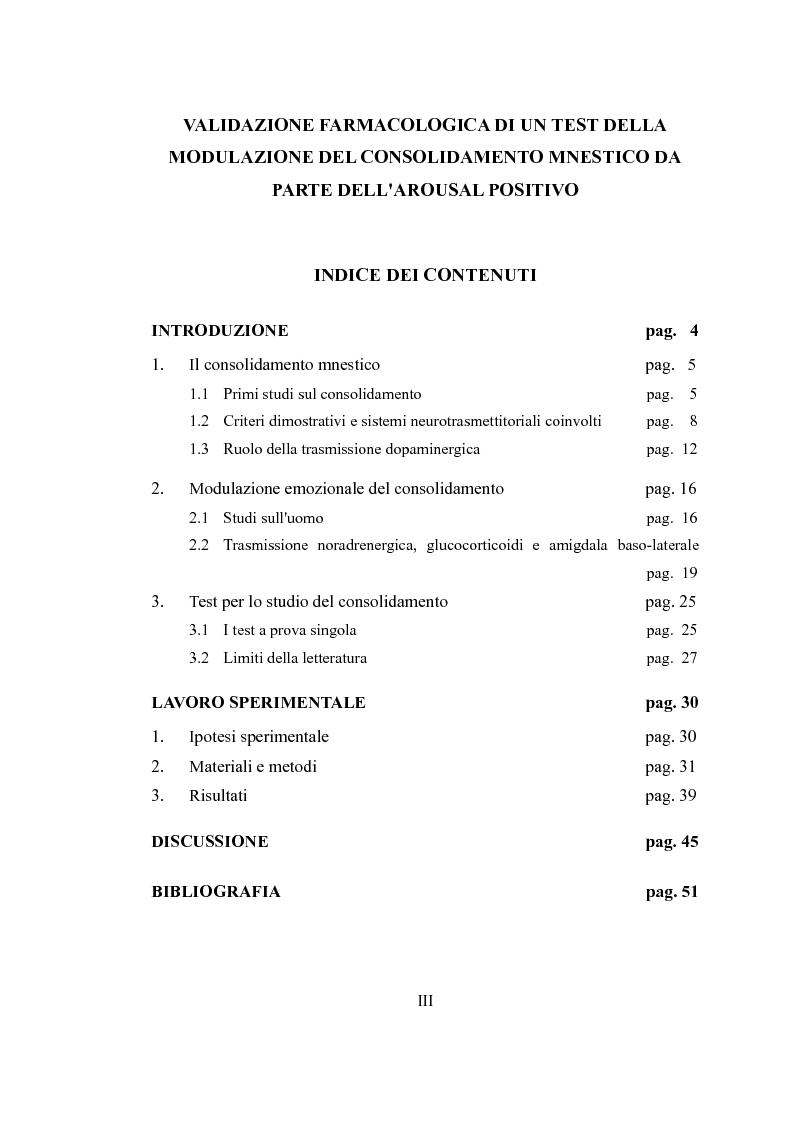 Indice della tesi: Validazione farmacologica di un test della modulazione del consolidamento mnestico da parte dell'arousal positivo, Pagina 1