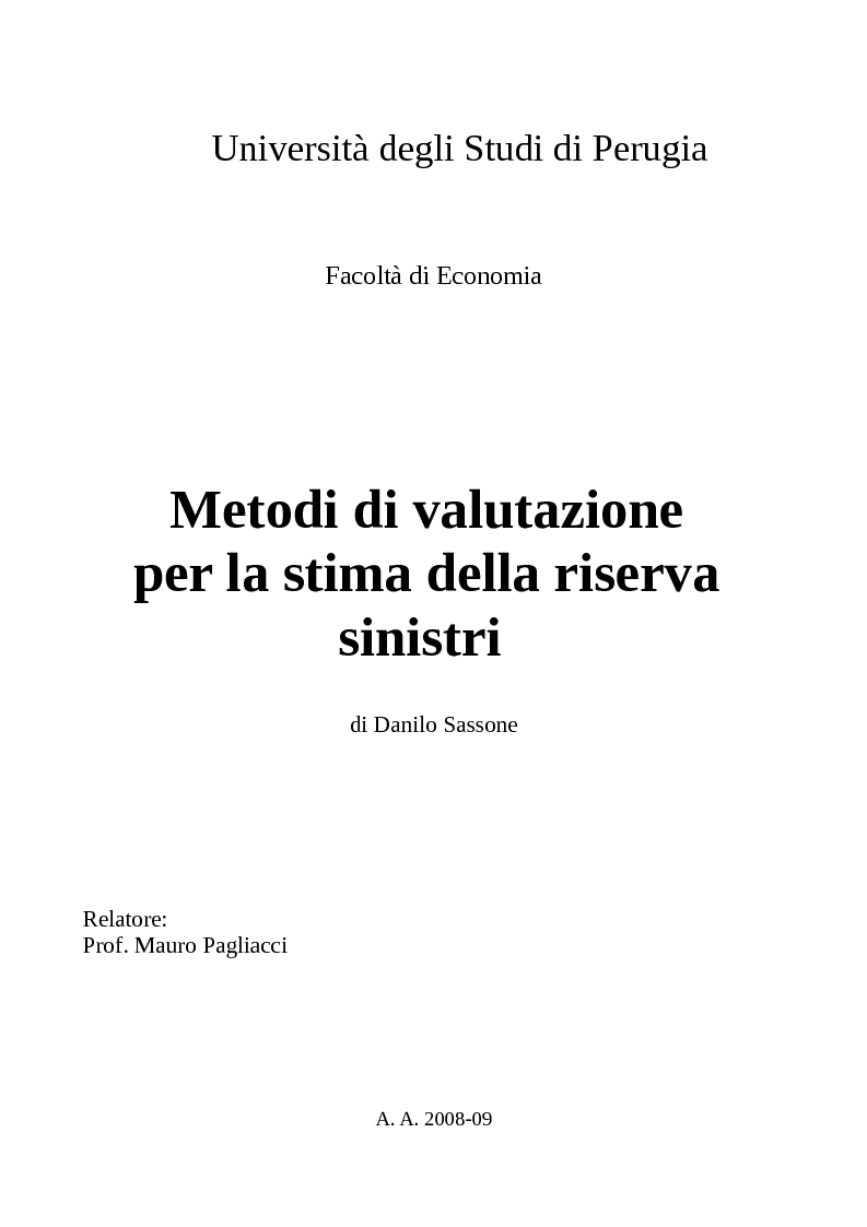 Anteprima della tesi: Metodi di valutazione per la stima della riserva sinistri, Pagina 1