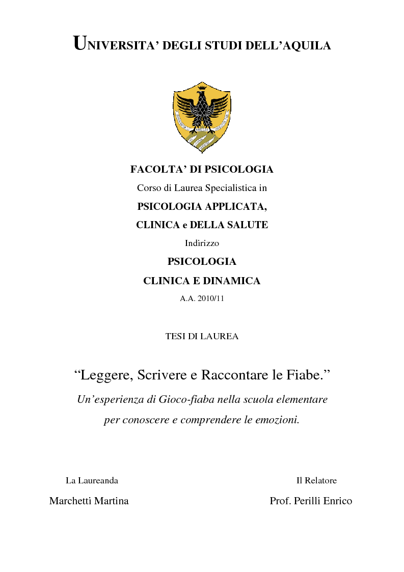 Anteprima della tesi: Leggere, scrivere e raccontare le Fiabe. Un'esperienza di Gioco-Fiaba nella scuola elementare per conoscere e comprendere le emozioni., Pagina 1