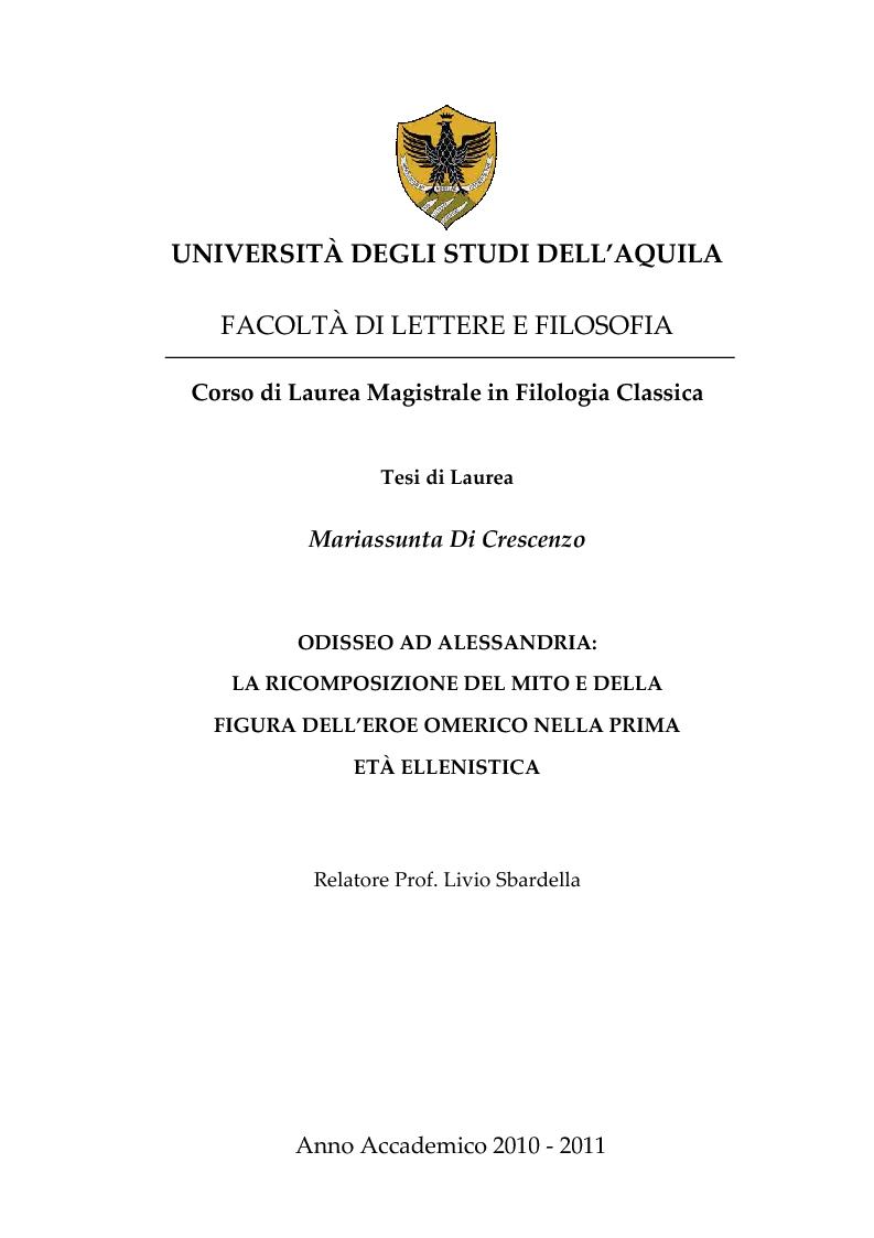 Anteprima della tesi: Odisseo ad Alessandria: la ricomposizione del mito e della figura dell'eroe omerico nella prima età ellenistica, Pagina 1