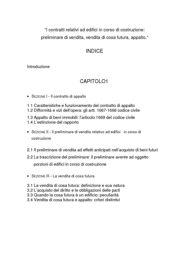 Indice della tesi: I contratti relativi ad edifici in corso di costruzione: preliminare di vendita, vendita di cosa futura, appalto, Pagina 1