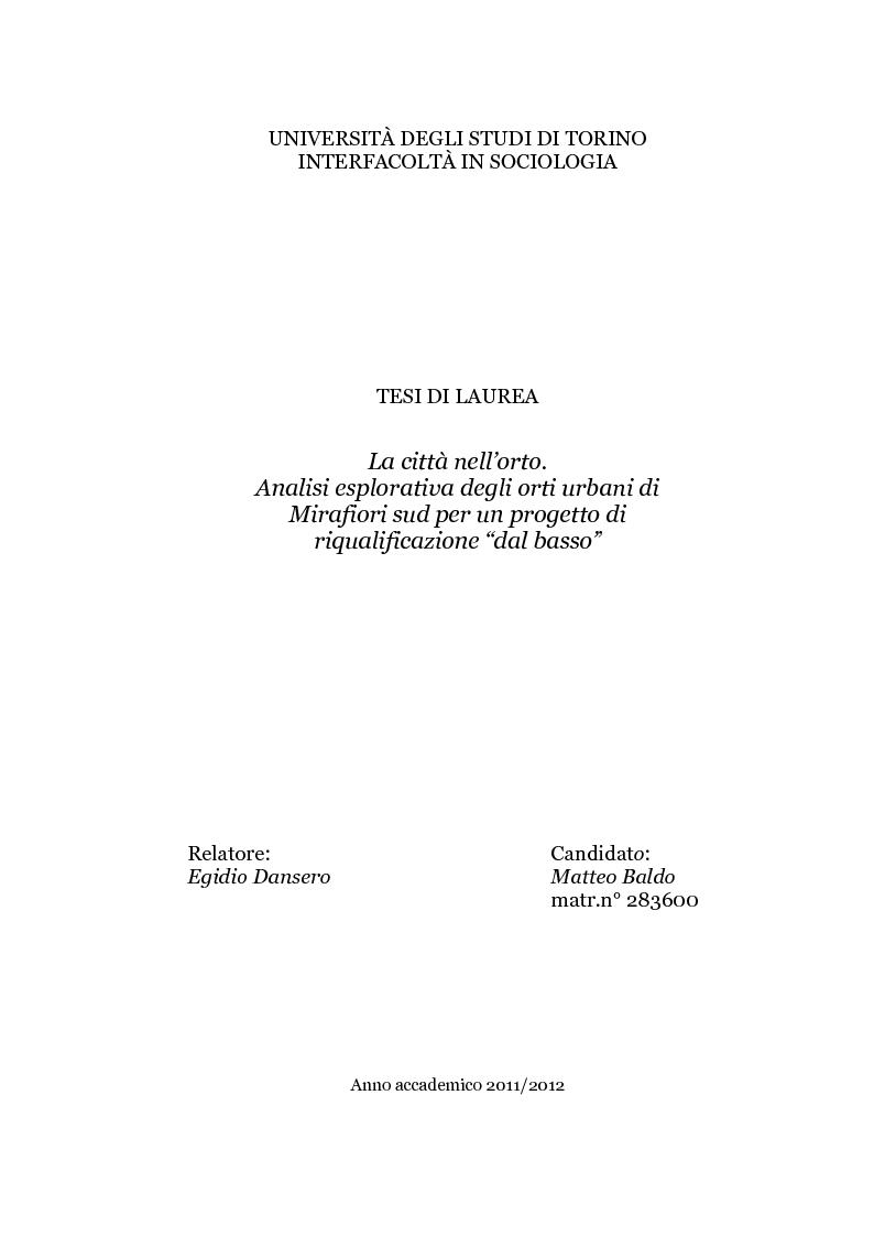 Anteprima della tesi: La città nell’orto. Analisi esplorativa degli orti urbani di Mirafiori sud per un progetto di riqualificazione “dal basso”., Pagina 1