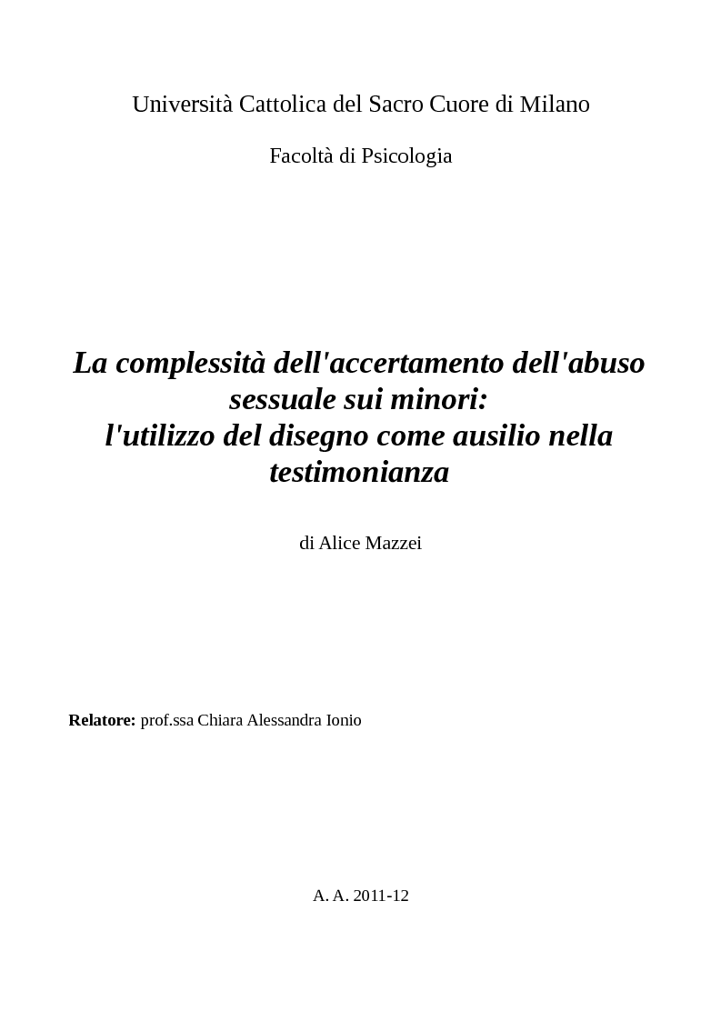 Anteprima della tesi: La complessità dell'accertamento dell'abuso sessuale sui minori: l'utilizzo del disegno come ausilio nella testimonianza., Pagina 1