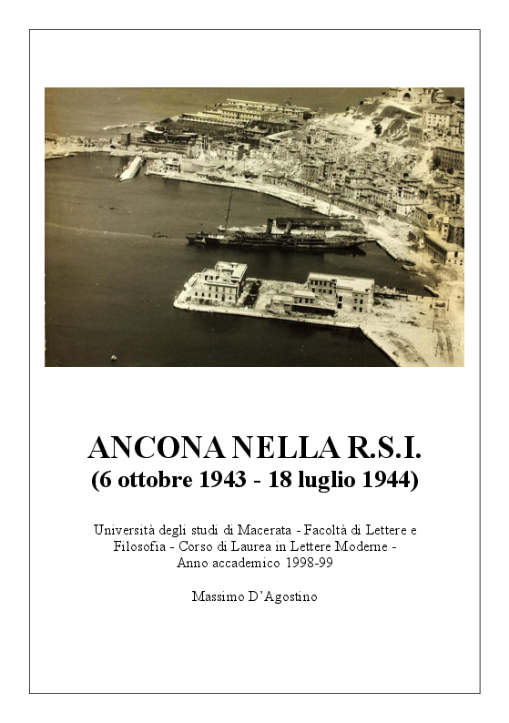Anteprima della tesi: Ancona nella R. S. I. (6 ottobre 1943 - 18 luglio 1944), Pagina 1