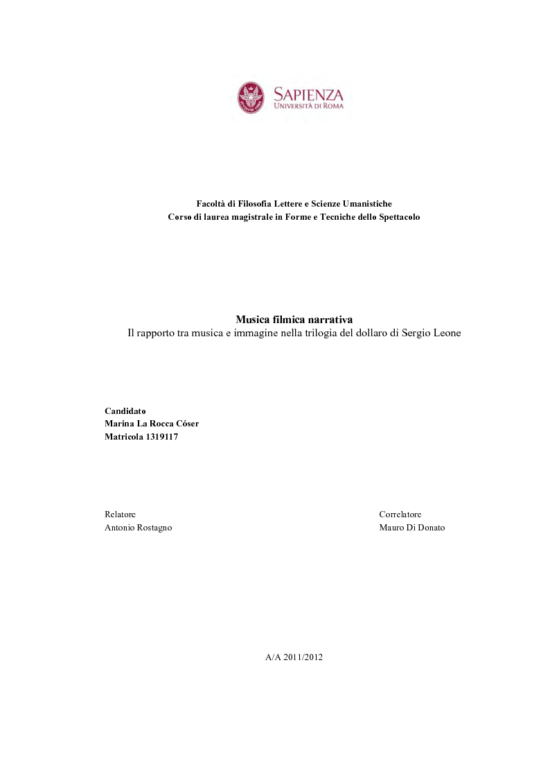 Anteprima della tesi: Musica Filmica Narrativa - Il rapporto tra musica e immagine nella trilogia del dollaro di Sergio Leone, Pagina 1