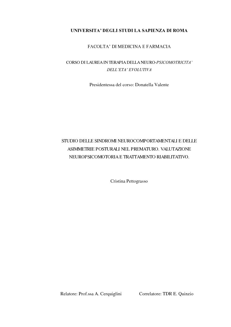 Anteprima della tesi: Studio delle sindromi neurocomportamentali e delle asimmetrie posturali nel prematuro. Valutazione neuropsicomotoria e trattamento riabilitativo, Pagina 1