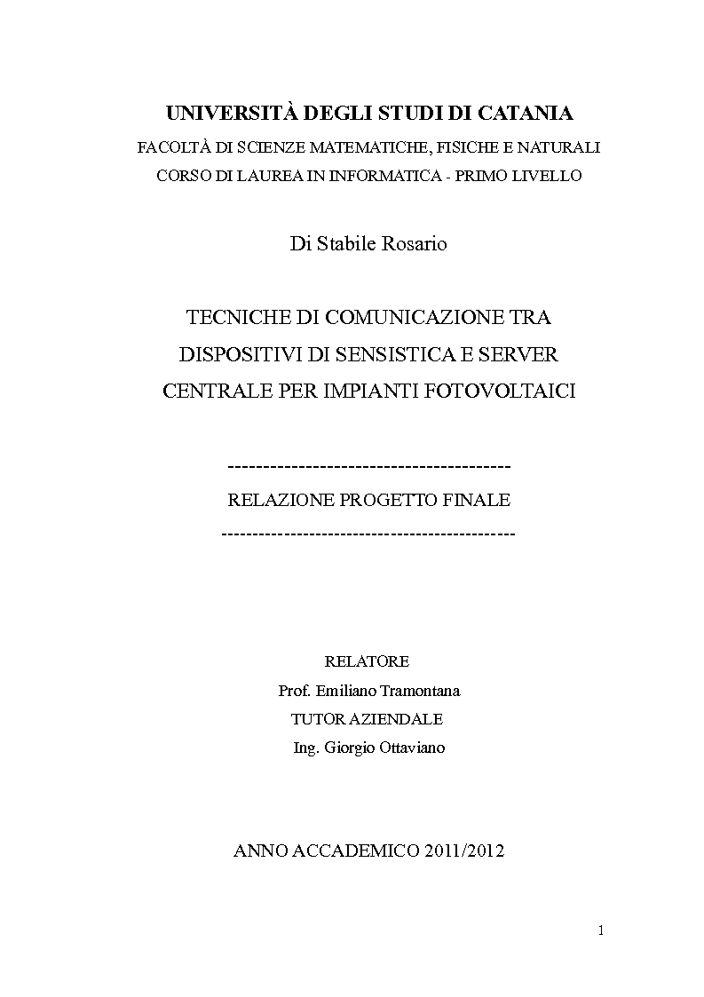 Anteprima della tesi: Tecniche di comunicazione tra dispositivi di sensistica e server centrale per impianti fotovoltaici, Pagina 1
