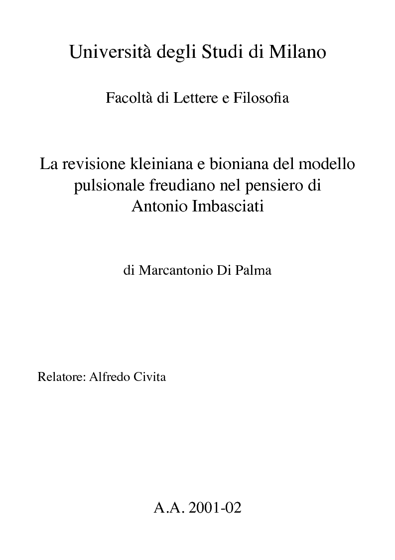 Anteprima della tesi: La revisione kleiniana e bioniana del modello pulsionale freudiano nel pensiero di Antonio Imbasciati, Pagina 1