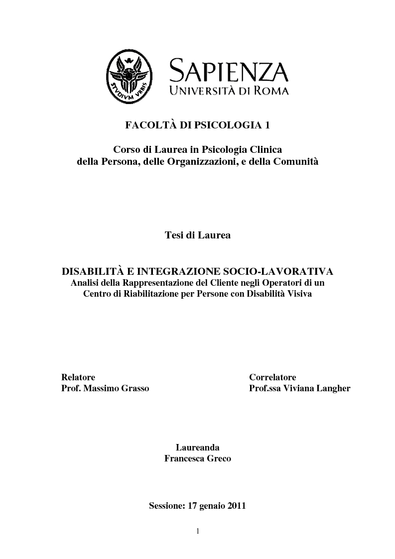 Anteprima della tesi: Disabilità e Integrazione Socio-Lavorativa - Analisi della Rappresentazione del Cliente negli Operatori di un Centro di Riabilitazione per Persone con Disabilità Visiva, Pagina 1