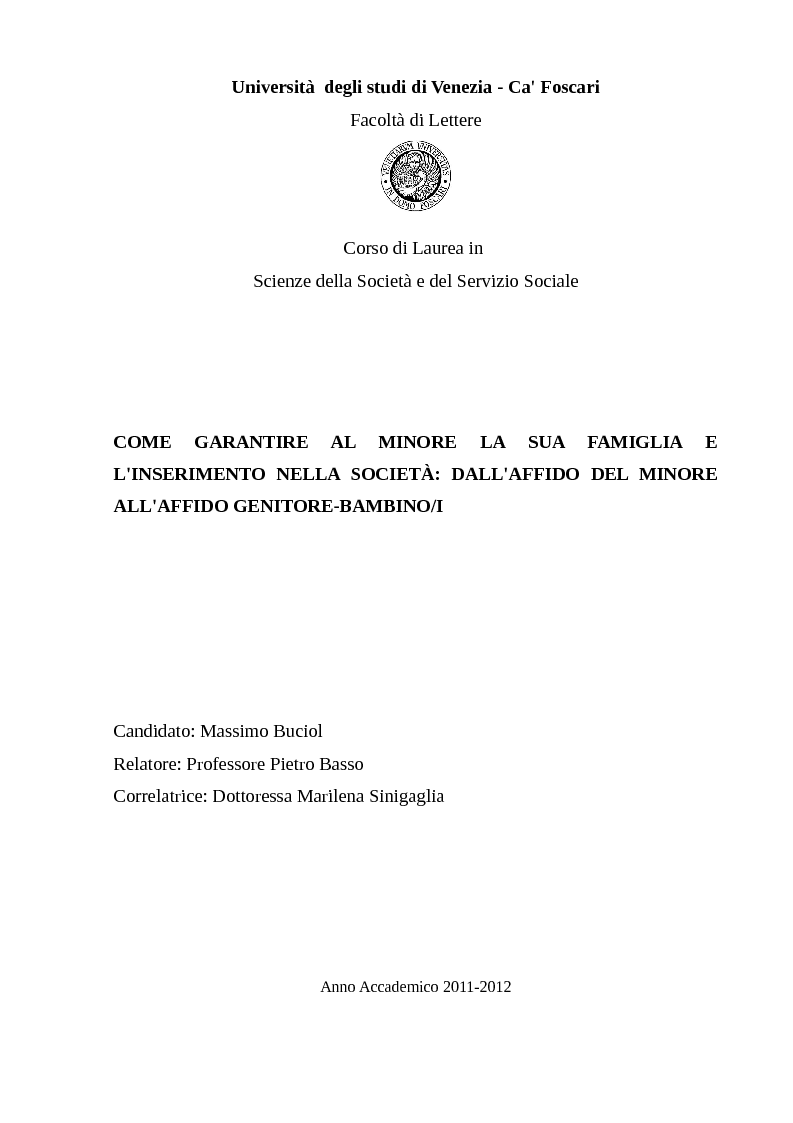 Anteprima della tesi: Come garantire al minore la sua famiglia e l'inserimento nella società: dall'affido del minore all'affido genitore bambino/i, Pagina 1