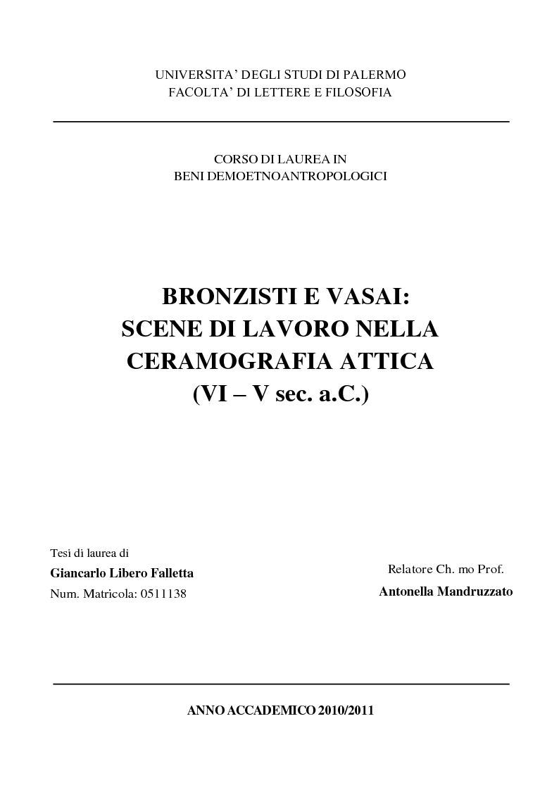 Anteprima della tesi: Bronzisti e vasai: scene di lavoro nella ceramografia attica (VI - V secolo a.C.), Pagina 1