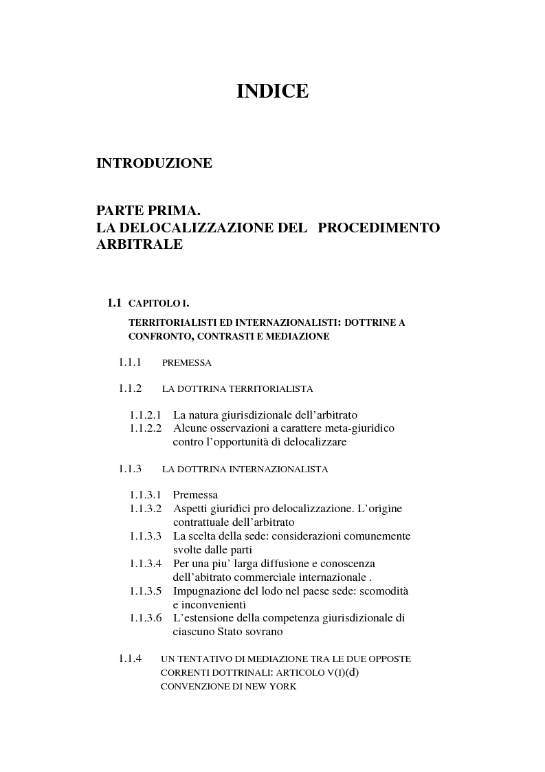 Indice della tesi: L’arbitrato commerciale internazionale. Il riconoscimento del lodo annullato nel paese d’origine ex articoli v(1)(e) e vII convenzione di New York del 1958, Pagina 1