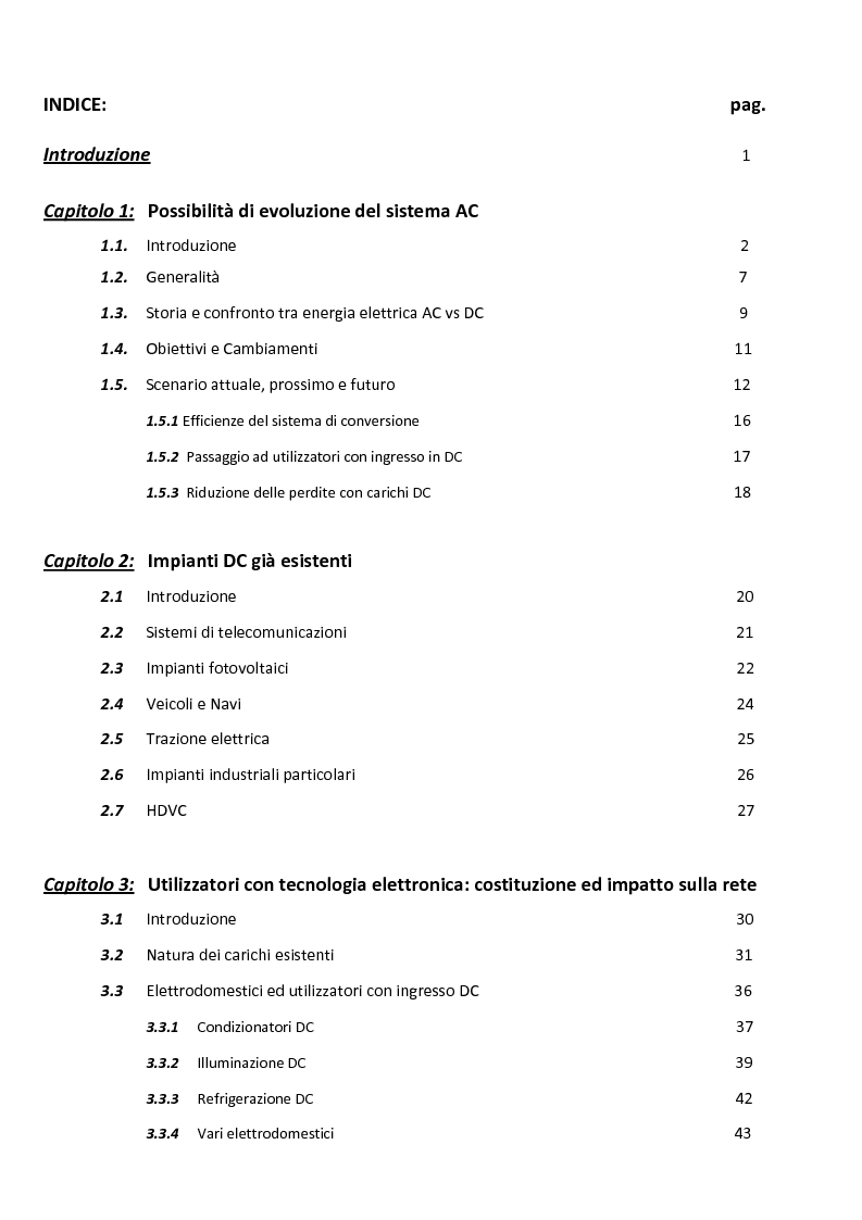 Indice della tesi: Sistemi in corrente continua (DC) per la razionalizzazione energetica. Studio di fattibilità per un sistema integrato di distribuzione DC ad uso residenziale (Microgrid House DC), Pagina 1