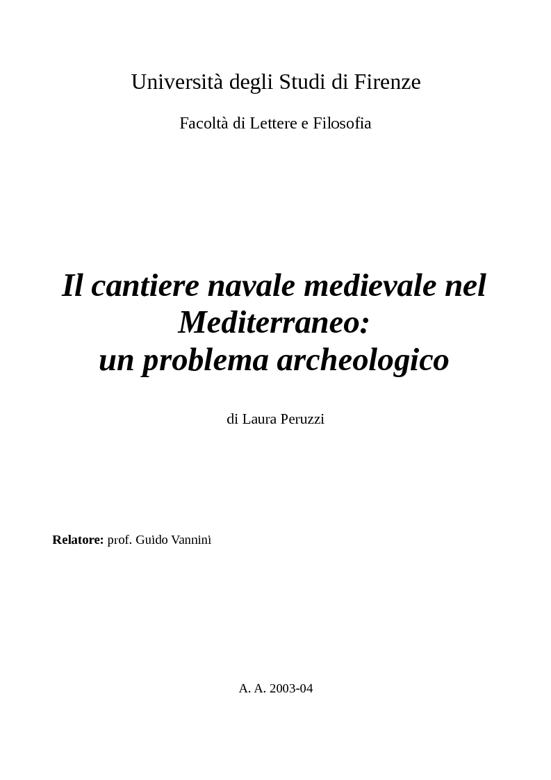 Anteprima della tesi: Il cantiere navale medievale nel Mediterraneo: un problema archeologico, Pagina 1