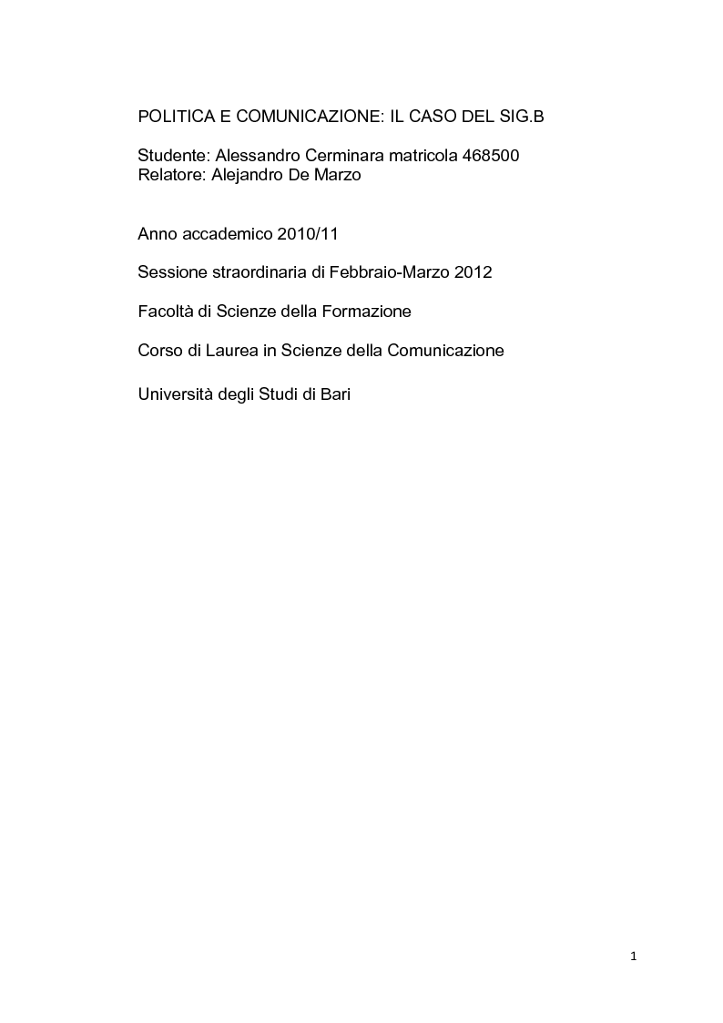 Anteprima della tesi: Politica e Comunicazione: Il caso del sig. B, Pagina 1