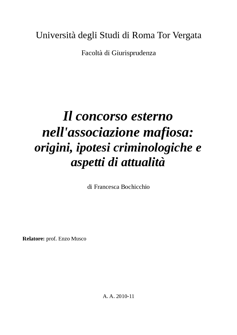 Anteprima della tesi: Il concorso esterno nell'associazione mafiosa: origini, ipotesi criminologiche e aspetti di attualità., Pagina 1