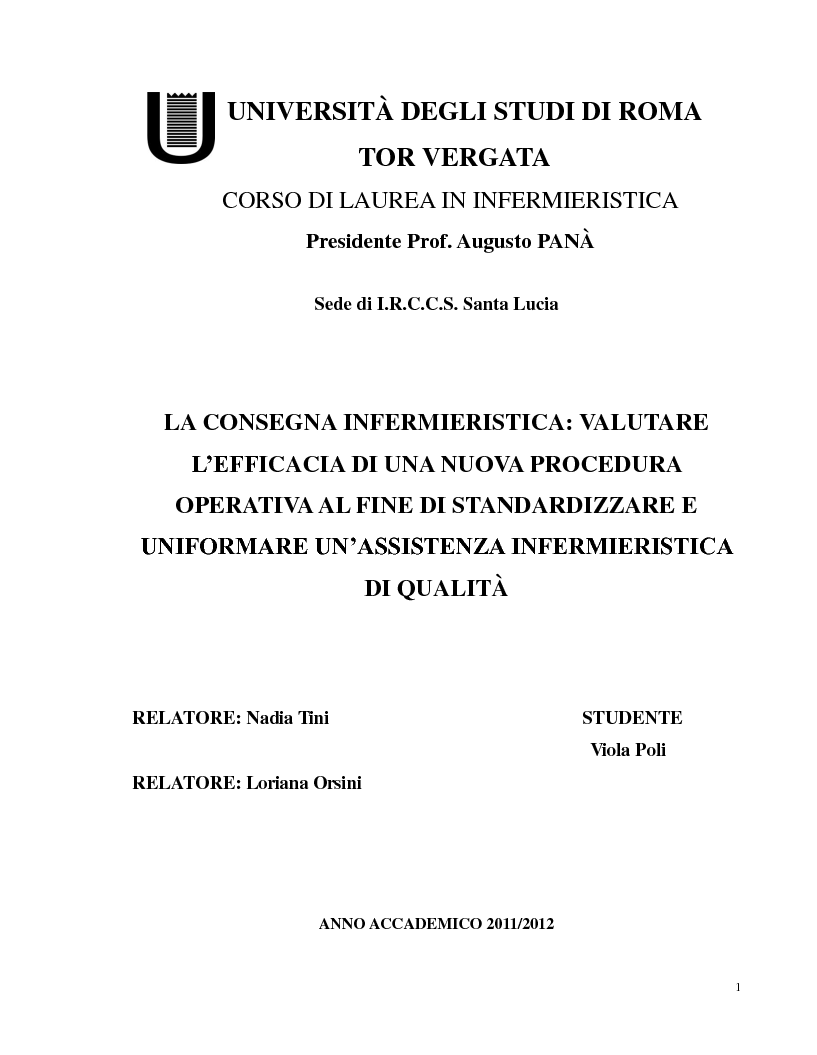Anteprima della tesi: La consegna infermieristica: valutare l'efficacia di una nuova procedura operativa al fine di standardizzare e uniformare un'assistenza infermieristica di qualità, Pagina 1