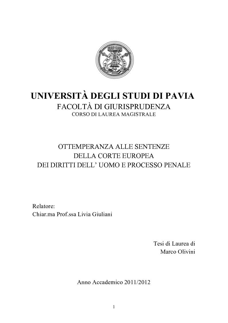 Anteprima della tesi: Ottemperanza alle sentenze della Corte europea dei diritti dell'uomo e processo penale
, Pagina 1